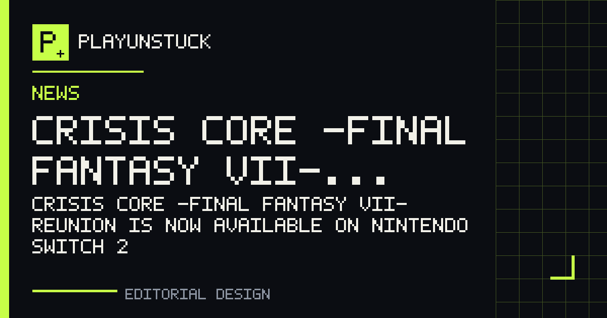CRISIS CORE -FINAL FANTASY VII- REUNION